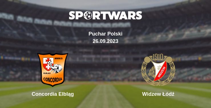 Where to watch the match Concordia Elbląg - Widzew Łódź