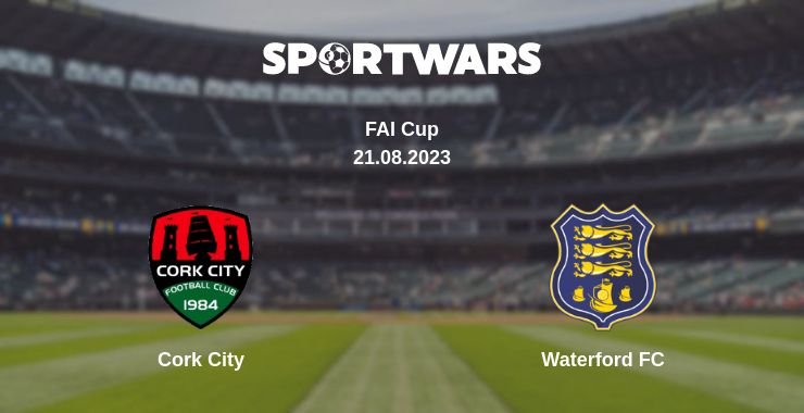 Where to watch the match Cork City - Waterford FC