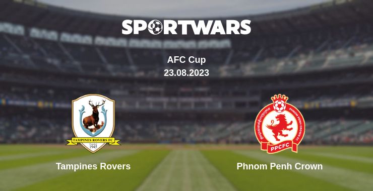 Where to watch the match Tampines Rovers - Phnom Penh Crown