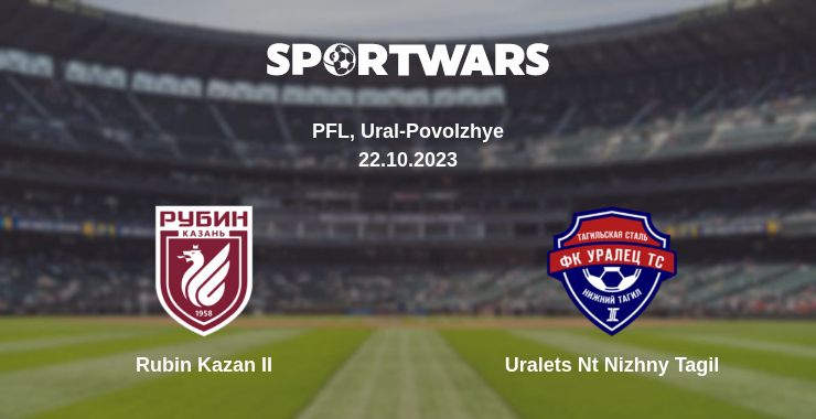 Where to watch the match Rubin Kazan II - Uralets Nt Nizhny Tagil