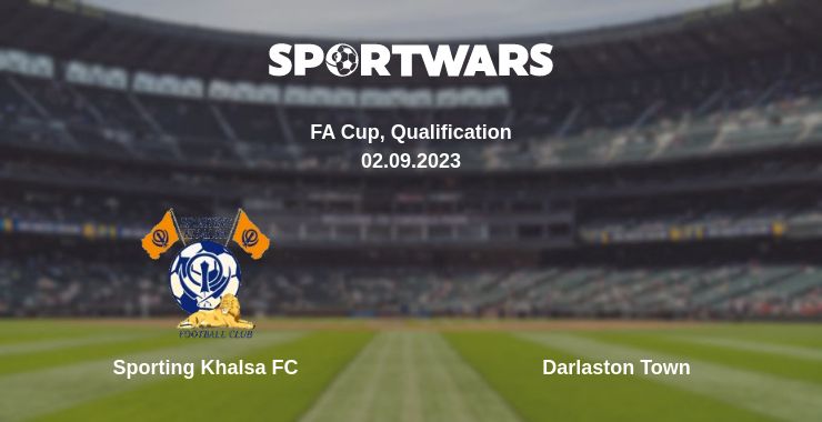 Where to watch the match Sporting Khalsa FC - Darlaston Town