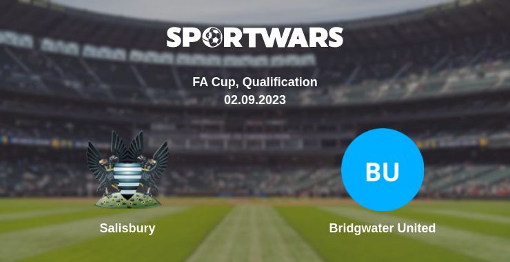 Where to watch the match Salisbury - Bridgwater United