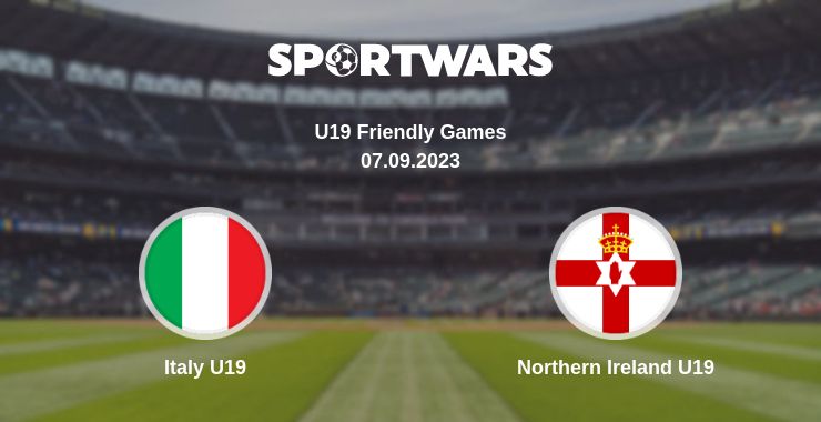 Where to watch the match Italy U19 - Northern Ireland U19