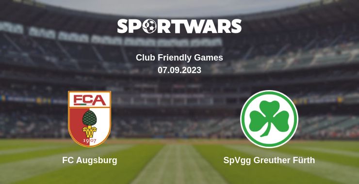 Where to watch the match FC Augsburg - SpVgg Greuther Fürth