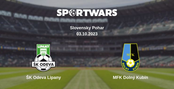 Where to watch the match ŠK Odeva Lipany - MFK Dolný Kubín