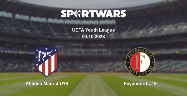 Where to watch the match Atlético Madrid U19 - Feyenoord U19