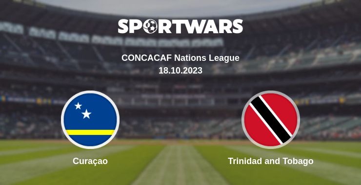 Where to watch the match Curaçao - Trinidad and Tobago