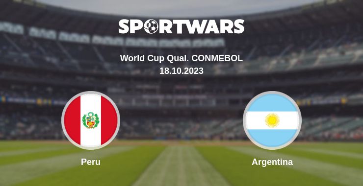 Where to watch the match Peru - Argentina