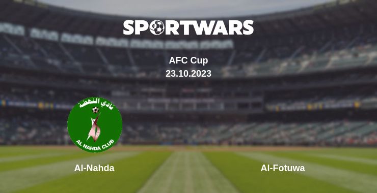 Where to watch the match Al-Nahda - Al-Fotuwa