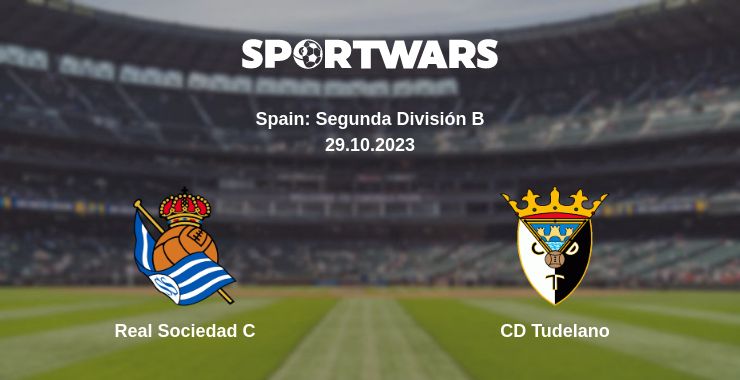 Where to watch the match Real Sociedad C - CD Tudelano