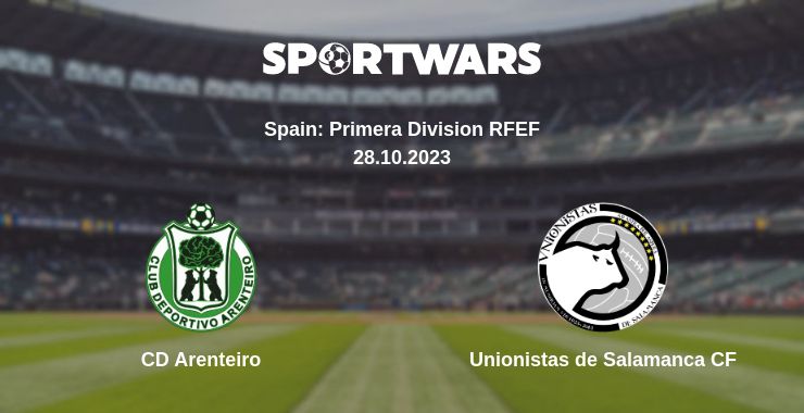 Where to watch the match CD Arenteiro - Unionistas de Salamanca CF