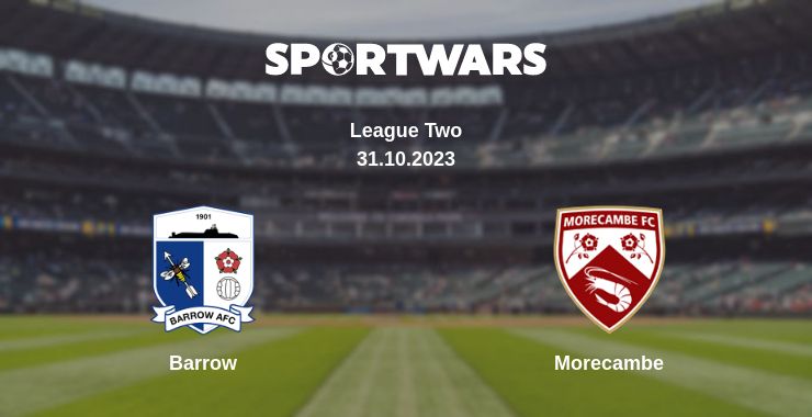 Where to watch the match Barrow - Morecambe