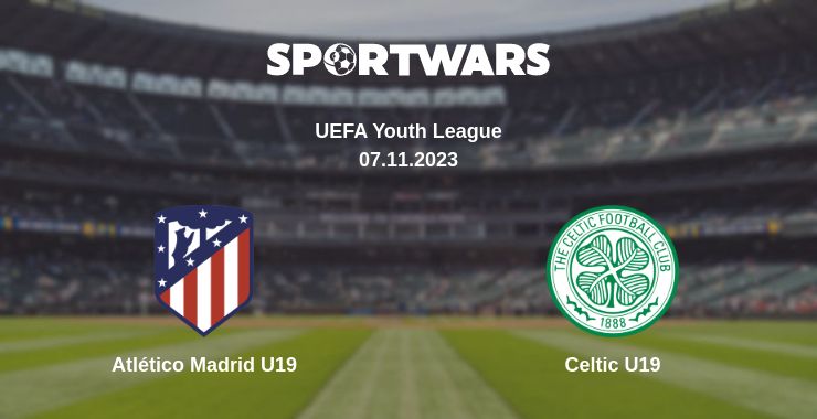 Where to watch the match Atlético Madrid U19 - Celtic U19