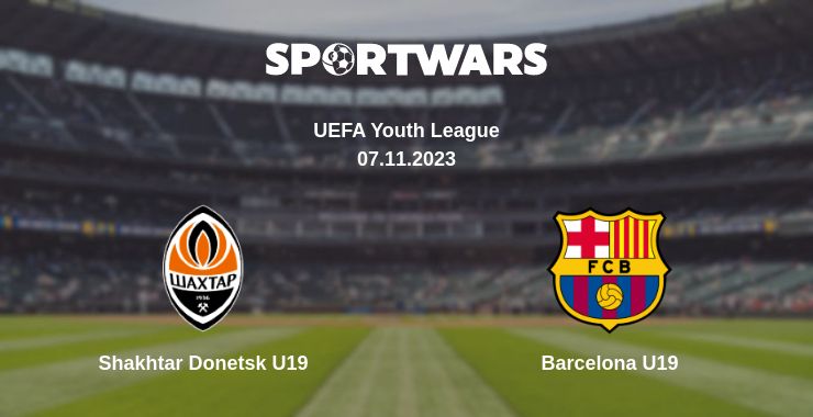 Where to watch the match Shakhtar Donetsk U19 - Barcelona U19