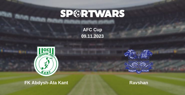 Where to watch the match FK Abdysh-Ata Kant - Ravshan