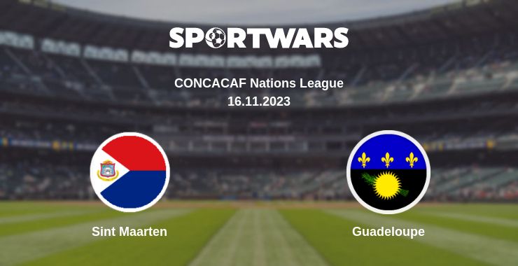 Where to watch the match Sint Maarten - Guadeloupe