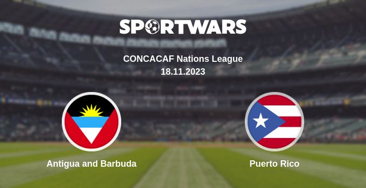 Where to watch the match Antigua and Barbuda - Puerto Rico