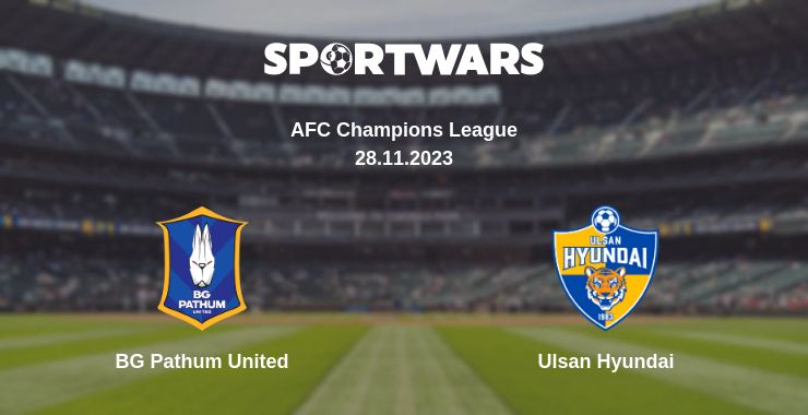 Where to watch the match BG Pathum United - Ulsan Hyundai