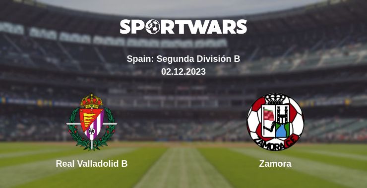 Where to watch the match Real Valladolid B - Zamora