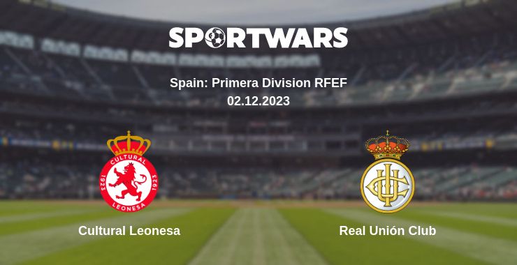 Where to watch the match Cultural Leonesa - Real Unión Club