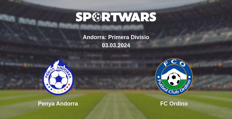 Where to watch the match Penya Andorra - FC Ordino