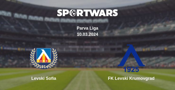 Where to watch the match Levski Sofia - FK Levski Krumovgrad