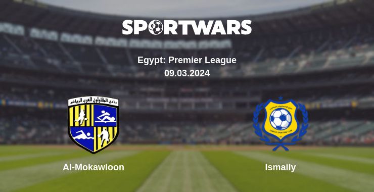 Where to watch the match Al-Mokawloon - Ismaily