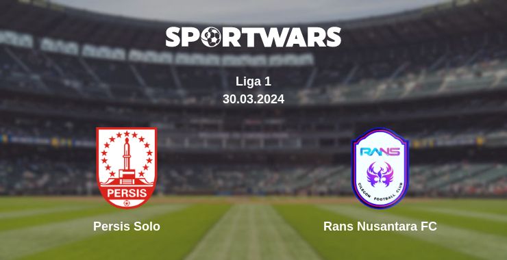 Where to watch the match Persis Solo - Rans Nusantara FC