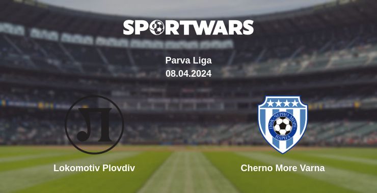 Where to watch the match Lokomotiv Plovdiv - Cherno More Varna