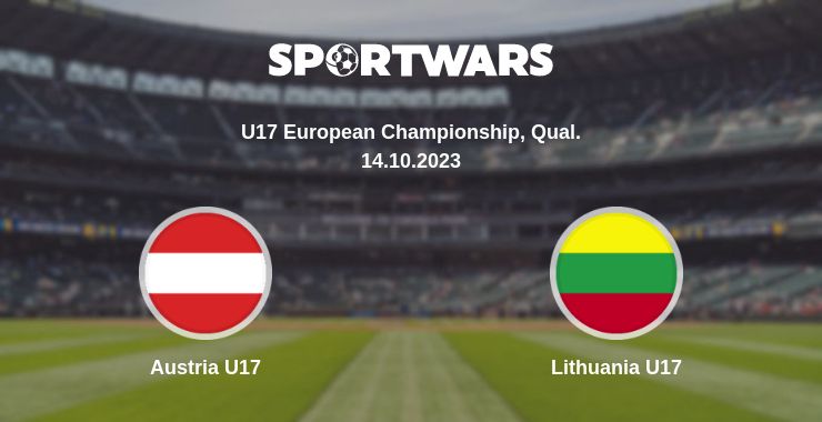 Where to watch the match Austria U17 - Lithuania U17