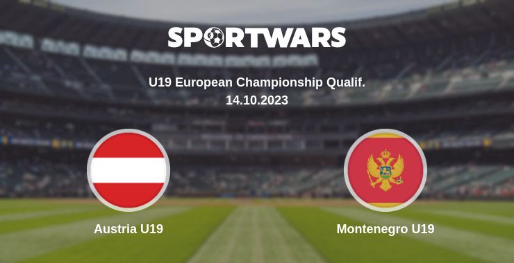 Where to watch the match Austria U19 - Montenegro U19