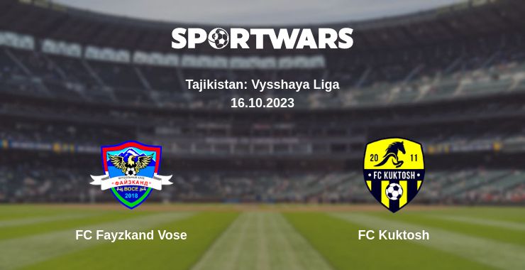 Where to watch the match FC Fayzkand Vose - FC Kuktosh