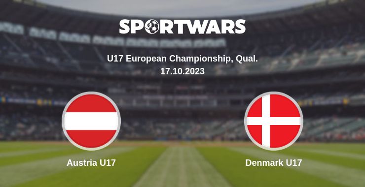 Where to watch the match Austria U17 - Denmark U17