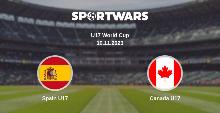 Where to watch the match Spain U17 - Canada U17