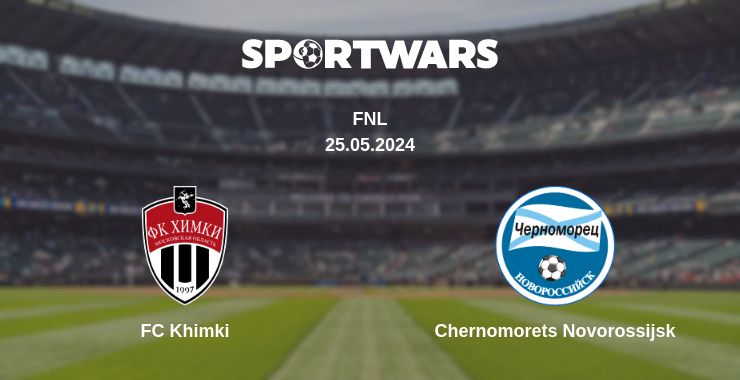 Where to watch the match FC Khimki - Chernomorets Novorossijsk