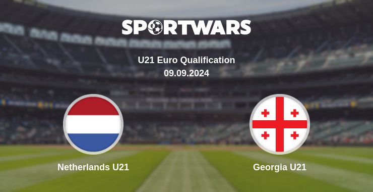 Where to watch the match Netherlands U21 - Georgia U21