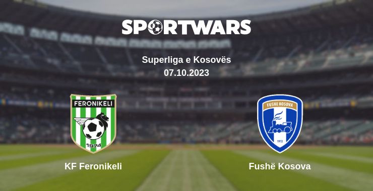 Where to watch the match KF Feronikeli - Fushë Kosova