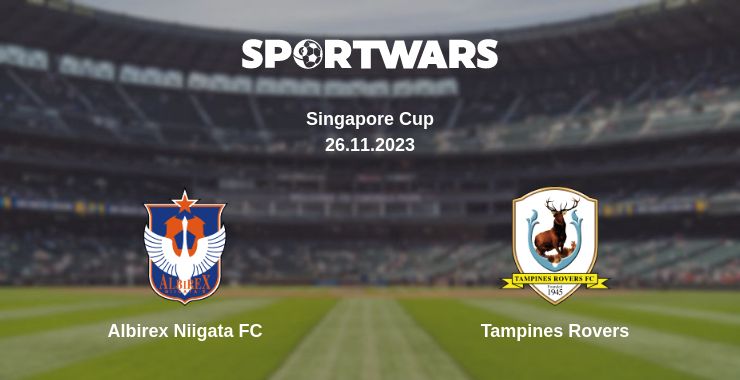 Where to watch the match Albirex Niigata FC - Tampines Rovers