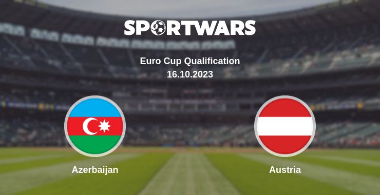 Where to watch the match Azerbaijan - Austria