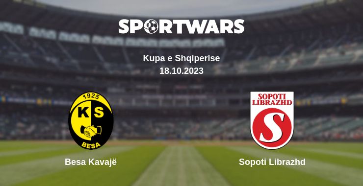 Where to watch the match Besa Kavajë - Sopoti Librazhd