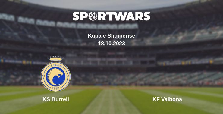 Where to watch the match KS Burreli - KF Valbona