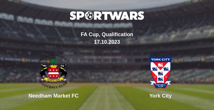 Where to watch the match Needham Market FC - York City