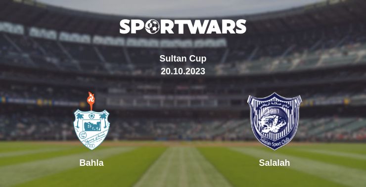 Where to watch the match Bahla - Salalah