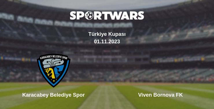 Where to watch the match Karacabey Belediye Spor - Viven Bornova FK