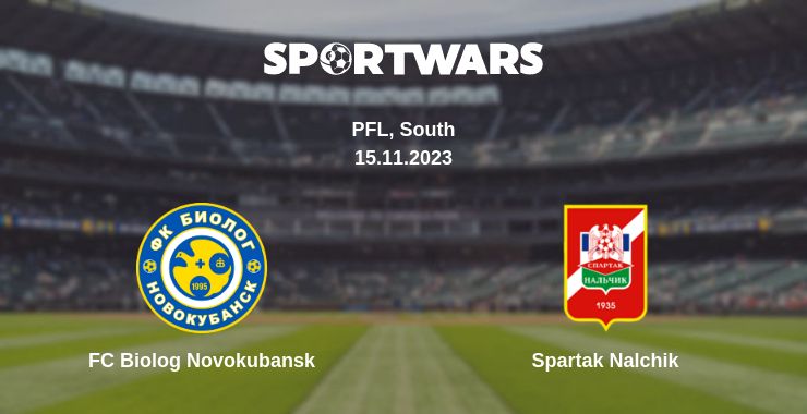 Where to watch the match FC Biolog Novokubansk - Spartak Nalchik