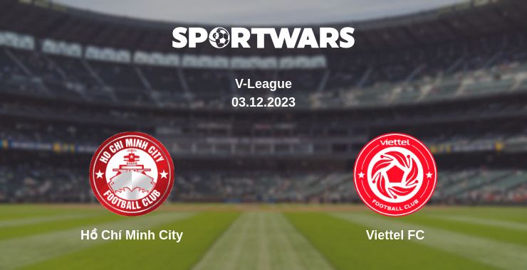 Where to watch the match Hồ Chí Minh City - Viettel FC