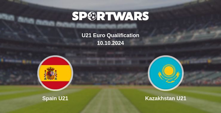 Where to watch the match Spain U21 - Kazakhstan U21