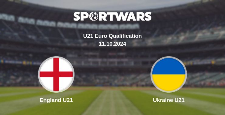 Where to watch the match England U21 - Ukraine U21