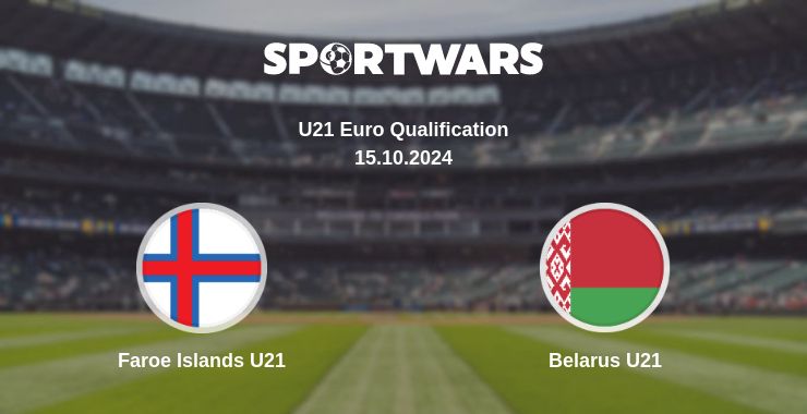 Where to watch the match Faroe Islands U21 - Belarus U21