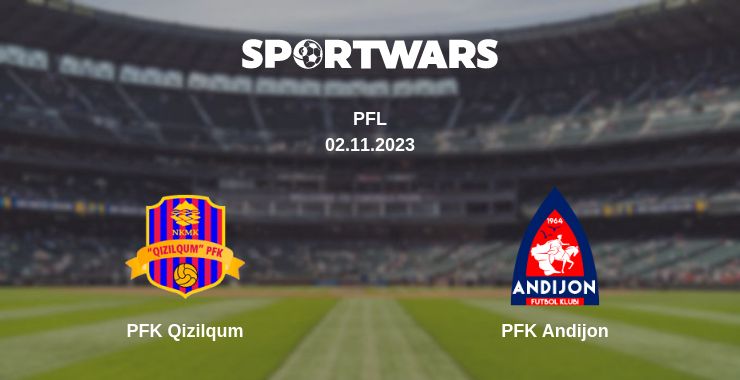 Where to watch the match PFK Qizilqum - PFK Andijon